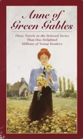 Anne of Green Gables / Anne of Avonlea / Anne's House of Dreams
