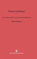 Force in Peace 0674186990 Book Cover