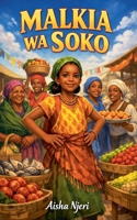 Malkia Wa Soko (Swahili Edition) B0GTW2KPR5 Book Cover