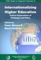 Internationalizing Higher Education: Critical Explorations of Pedagogy and Policy 1402036566 Book Cover