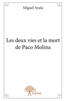 Les deux vies et la mort de Paco Molina (French Edition) 2332743030 Book Cover