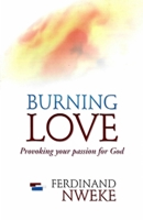Burning Love: Provoking Your Passion for God 9789271980 Book Cover