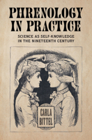Phrenology in Practice: Science as Self-Knowledge in the Nineteenth Century (Science in History) 1009335510 Book Cover