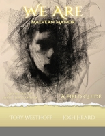 We Are Malvern Manor 1365129705 Book Cover