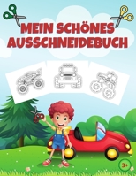 Mein sch�nes Ausschneidebuch: 62 Fahrzeuge, Schneiden, Kleben, Malen! Bastelbuch ab 3 Jahre f�r Kinder 1008935697 Book Cover