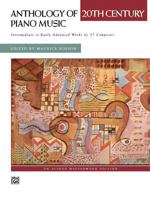 Anthology of 20th Century Piano Music: Intermediate to Early Advanced Works by 37 Composers 0739032186 Book Cover