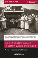 Women's Labour Activism in Eastern Europe and Beyond : A New Transnational History 1800089295 Book Cover