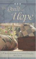 The Quilt of Hope: A Warm Patchwork of Devotional Thoughts 1597891142 Book Cover