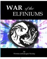 War of the Elfiniums 1729703658 Book Cover