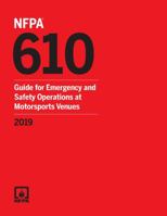 NFPA 610: Guide for Emergency and Safety Operations at Motorsports Venues 2019 ed. 1455919845 Book Cover