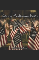 Surviving the American Dream 1973103508 Book Cover