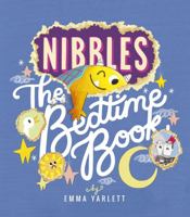Nibbles : The Bedtime Book 1684644933 Book Cover
