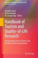 Handbook of Tourism and Quality-of-Life Research: Enhancing the Lives of Tourists and Residents of Host Communities 9400722877 Book Cover