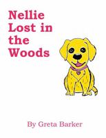 Nellie Lost in the Woods 1605009415 Book Cover