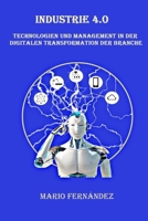 Industrie 4.0: Technologien und Management in der digitalen Transformation der Industrie (German Edition) B08CPBJYRT Book Cover