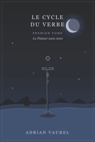 Le Cycle du Verbe: Premier tome - Le Pisteur sans nom B0H8ZQYQBJ Book Cover