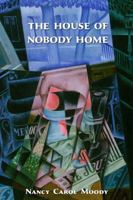The House of Nobody Home 1942371004 Book Cover
