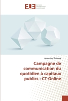 Campagne de communication du quotidien à capitaux publics: CT-Online 6138474376 Book Cover