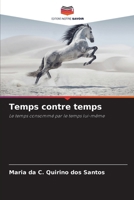 Temps contre temps 6207799224 Book Cover