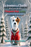 Aventura de Charlie: el Caso de la Chaqueta Roja Perdida : Un Misterio de Invierno 1300083921 Book Cover