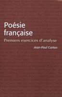 Poesie francaise: Premiers exercices d'analyse 082044054X Book Cover