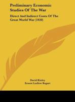 Direct and Indirect Costs of the Great World War 1017322295 Book Cover