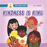 Kindness Is King: I Can Read Level 1 B08BRKDYKC Book Cover
