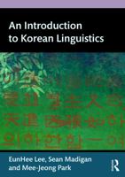 An Introduction to Korean Linguistics 0415659930 Book Cover