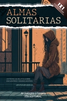 Almas Solitarias: Un tejido de relatos sobre encuentros y desencuentros (Spanish Edition) B0CJXBLW61 Book Cover