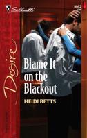 Blame it on the Blackout 0373766629 Book Cover