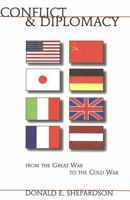 Conflict and Diplomacy from the Great War to the Cold War 0820441945 Book Cover