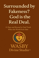 Surrounded by Fakeness? God is the Real Deal B0FB6QNTXN Book Cover