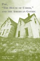 Poe, "The House of Usher," and the American Gothic 0230615260 Book Cover