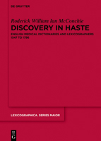 Discovery in Haste: English Medical Dictionaries and Lexicographers 1547 to 1796 311063578X Book Cover