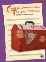 Creative Composition Toolbox, Bk 6: A Step-By-Step Guide for Learning to Compose 0739089072 Book Cover