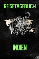 Reisetagebuch Indien: Reisejournal f�r den Urlaub - inkl. Packliste Erinnerungsbuch f�r Sehensw�rdigkeiten & Ausfl�ge Notizbuch als Geschenk, Abschiedsgeschenk 1710046570 Book Cover