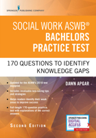 Social Work ASWB Bachelors Practice Test: 170 Questions to Identify Knowledge Gaps 0826147240 Book Cover