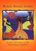 Black Angel Cards: A Soul Revival Guide for Black Women 0062516124 Book Cover
