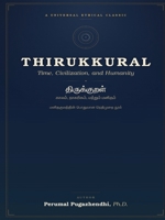 Thirukkural: Time, Civilization, and Humanity B0H7BJTX62 Book Cover
