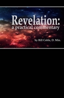 Revelation: A Practical Commentary 1732999554 Book Cover