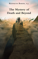 The Mystery of Death and Beyond 1587315459 Book Cover