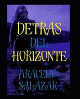 DETRAS DEL HORIZONTE 1731463758 Book Cover