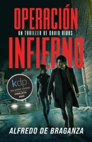 OPERACIÓN INFIERNO: thriller de espionaje y suspense (Serie David Ribas) (Spanish Edition) B0CCXPGHLR Book Cover