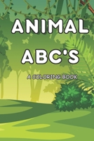 Animal ABC's: A Coloring Book B0BZFJSBCF Book Cover