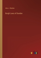 Burgh Laws of Dundee 3368164864 Book Cover