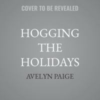 Hogging the Holidays B0H97RY825 Book Cover