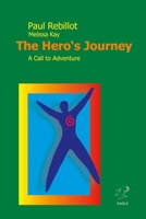 The Hero's Journey: A Call to Adventure 3946136001 Book Cover