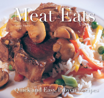 Meat Eats (Quick and Easy, Proven Recipes) 1847861822 Book Cover