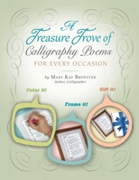 A Treasure Trove of Calligraphy Poems : For Every Occasion 1732473811 Book Cover