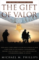 The Gift of Valor: A War Story 037543500X Book Cover